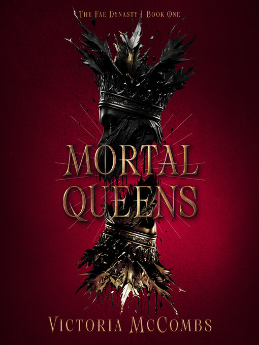 Title details for Mortal Queens by Victoria McCombs - Available